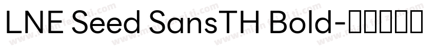 LNE Seed SansTH Bold字体转换